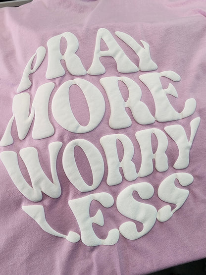 Pray More Worry Less Puff